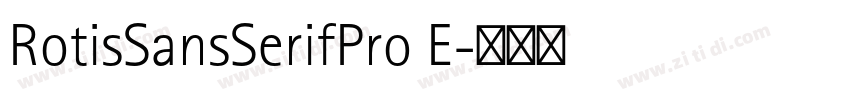 RotisSansSerifPro E字体转换